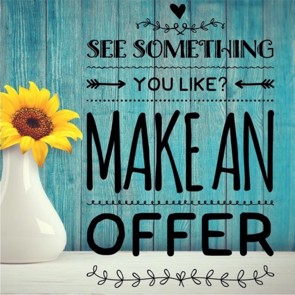 ALL REASONABLE OFFERS ARE WELCOME!